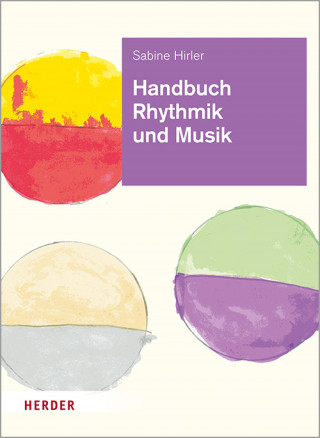 Sabine Hirler: Handbuch Rhythmik und Musik