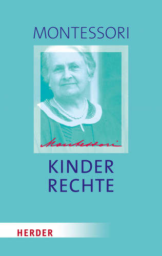 Maria Montessori: Kinderrechte