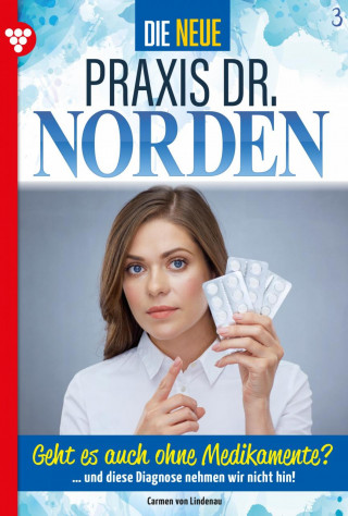 Carmen von Lindenau: Geht es auch ohne Medikamente?