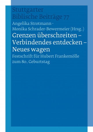 "Grenzen überschreiten - Verbindendes entdecken - Neues wagen"