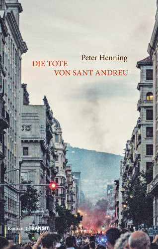 Henning Peter: Die Tote von Sant Andreu