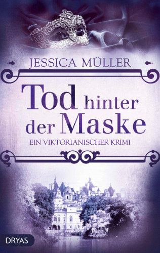 Jessica Müller: Tod hinter der Maske
