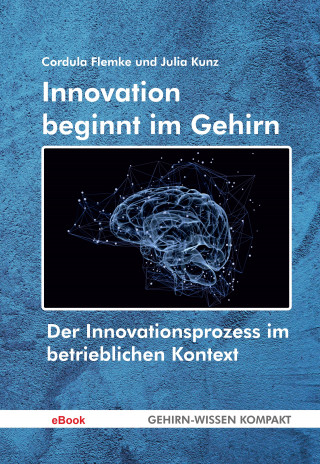 Cordula Flemke, Julia Kunz: Innovation beginnt im Gehirn