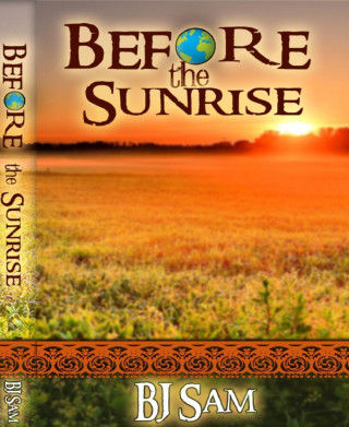 BJ Sam: Before the sunrise