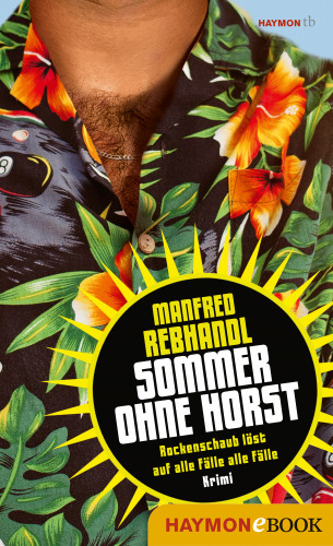 Manfred Rebhandl: Sommer ohne Horst