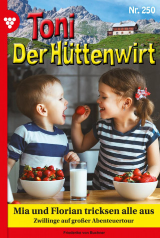 Friederike von Buchner: Mia und Florian tricksen alle aus