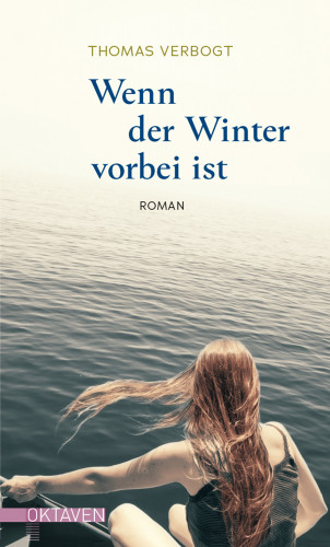 Thomas Verbogt: Wenn der Winter vorbei ist