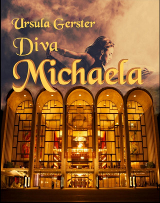 Ursula Gerster: Diva Michaela