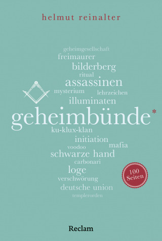 Helmut Reinalter: Geheimbünde. 100 Seiten