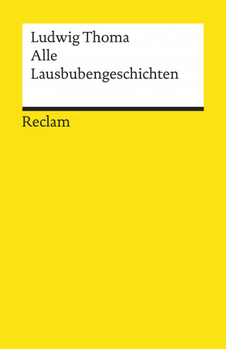 Ludwig Thoma: Alle Lausbubengeschichten