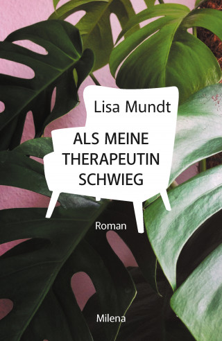 Lisa Mundt: Als meine Therapeutin schwieg