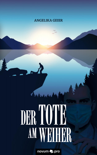 Angelika Geier: Der Tote am Weiher