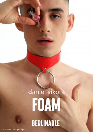 Daniel Sikora: Foam