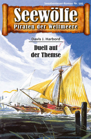 Davis J. Harbord: Seewölfe - Piraten der Weltmeere 595