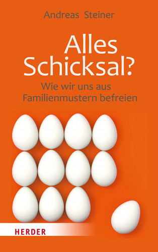 Andreas Steiner: Alles Schicksal?