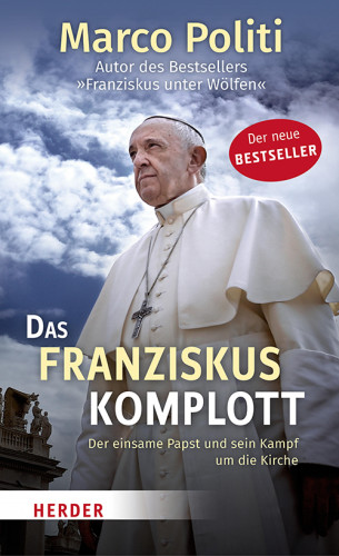 Marco Politi: Das Franziskus-Komplott