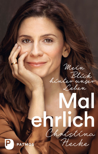 Christina Hecke: Mal ehrlich