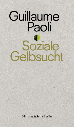 Guillaume Paoli: Soziale Gelbsucht