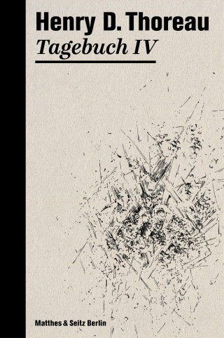 Henry David Thoreau: Tagebuch IV