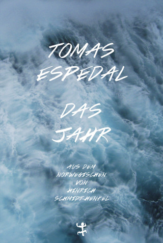 Tomas Espedal: Das Jahr