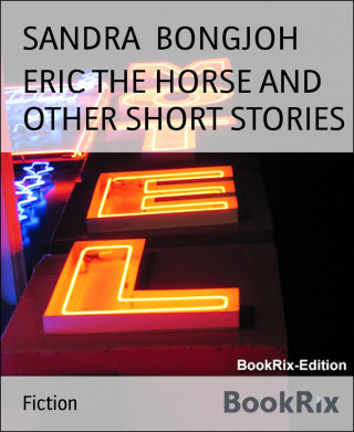 SANDRA BONGJOH: ERIC THE HORSE AND OTHER SHORT STORIES