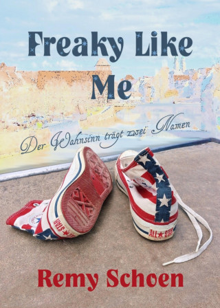 Remy Schoen: Freaky Like Me