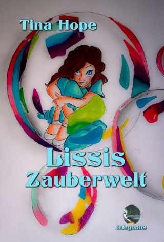 Tina Hope: Lissis Zauberwelt