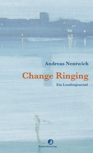 Andreas Nentwich: Change Ringing