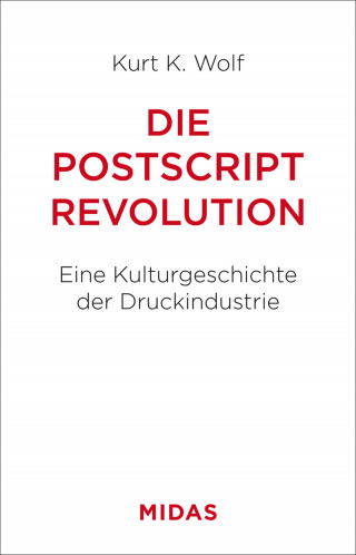 Kurt K. Wolf: Die Postscript-Revolution