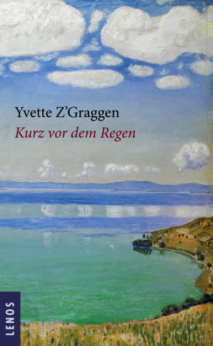Yvette Z'Graggen: Kurz vor dem Regen