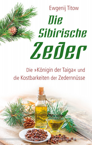 Ewgenij Titow: Die Sibirische Zeder