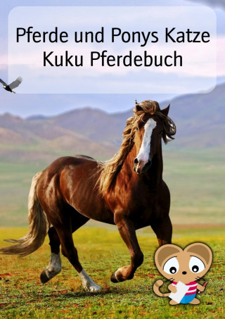 Siegfried Freudenfels: Pferde und Ponys Katze Kuku Pferdebuch