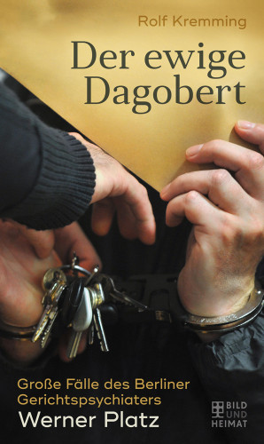 Rolf Kremming, Werner Platz: Der ewige Dagobert