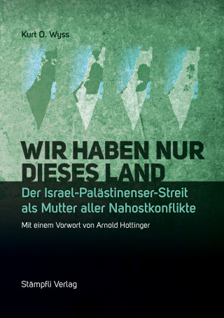 Kurt O Wyss: Wir haben nur dieses Land
