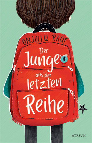 Onjali Q. Raúf: Der Junge aus der letzten Reihe