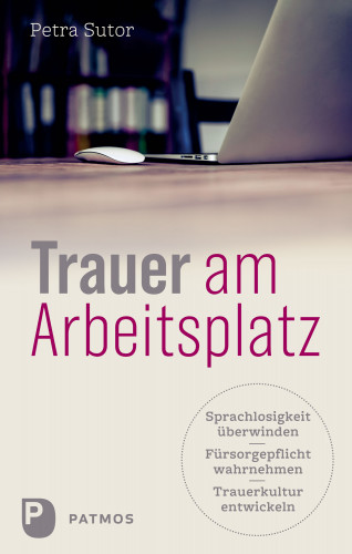 Petra Sutor: Trauer am Arbeitsplatz