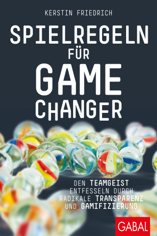 Kerstin Friedrich: Spielregeln für Game Changer