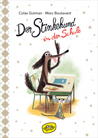 Colas Gutman: Der Stinkehund in der Schule (Bd.4)