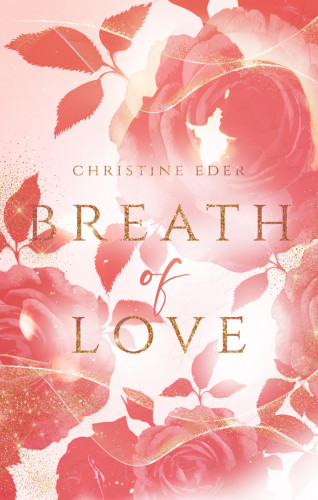 Christine Eder: Breath of Love