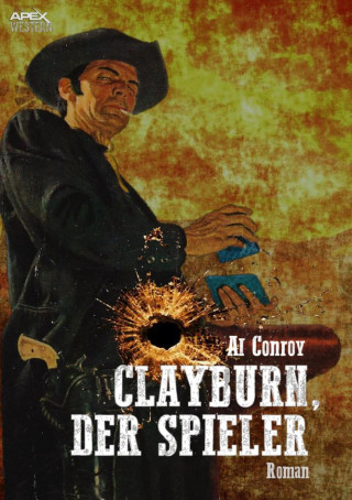 Al Conroy: CLAYBURN, DER SPIELER