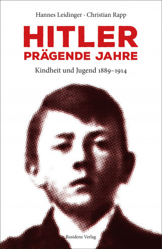 Hannes Leidinger, Christian Rapp: Hitler - prägende Jahre