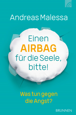 Andreas Malessa: Einen Airbag für die Seele, bitte!