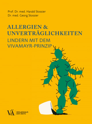 Harald Stossier, Georg Stossier: Allergien & Unverträglichkeiten