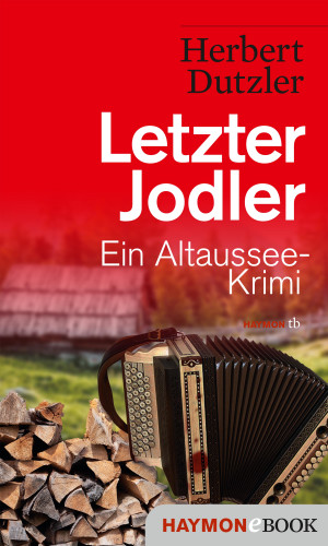Herbert Dutzler: Letzter Jodler