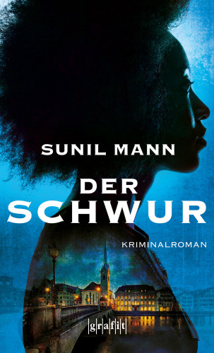 Sunil Mann: Der Schwur