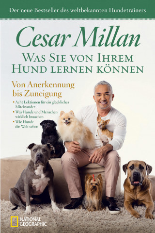 Cesar Millan: Was Sie von Ihrem Hund lernen können