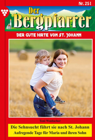 Toni Waidacher: Die Sehnsucht führt sie nach St. Johann