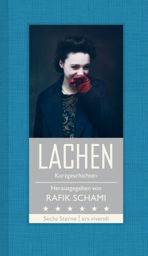 Franz Hohler, Root Leeb, Monika Helfer, Michael Köhlmeier, Natasa Dragnic: Lachen (eBook)