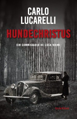 Carlo Lucarelli: Hundechristus