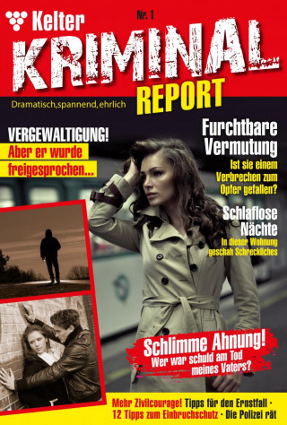 Nina P., Sarah W., Julia B., Marianne G., Nele S., Heiko R., Hanna P., Margot N., Magda L., Paula N., Friedrich K.: Kelter Kriminal Report